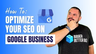 How To Optimize Google My Business SEO [2022 Step-By-Step Tutorial]