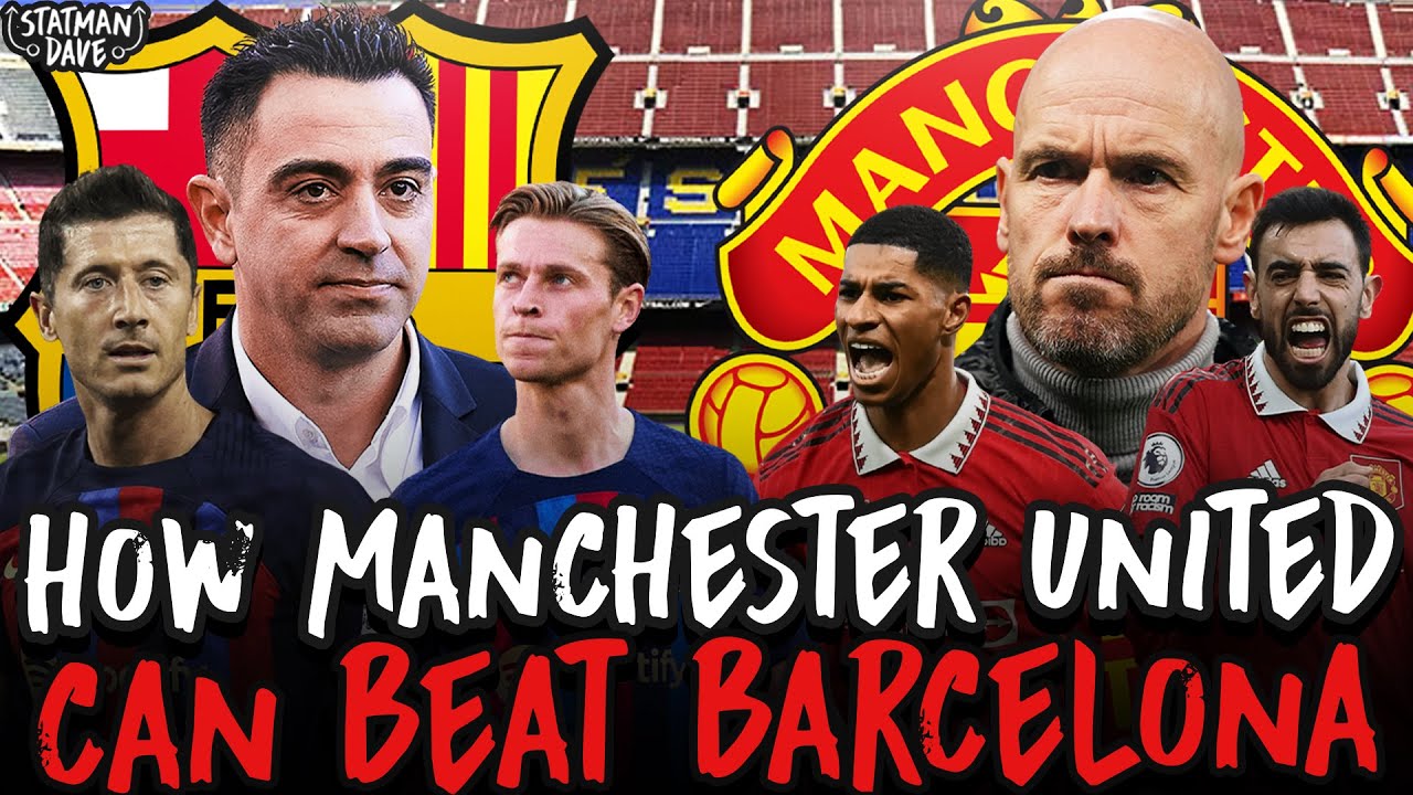 How Manchester United CAN BEAT Xavi’s Barcelona - Win Big Sports