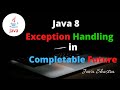 Exception handling in CompletableFuture | Java shastra