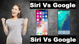 siri vs google assistant Which Is the Smartest Virtual Assistant in 2018? .siri vs google assistant