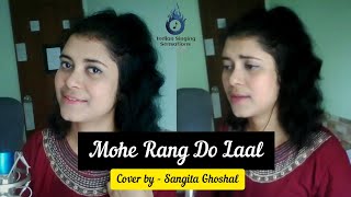 Mohe Rang Do Laal | By Sangita Ghosal | Bajirao Mastani | Shreya Ghoshal | Deepika Padukone