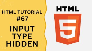 HTML Tutorial #67 - Input Type Hidden in HTML Form