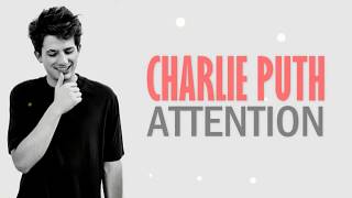 Charlie Puth - ATTENTION (Lyrics)