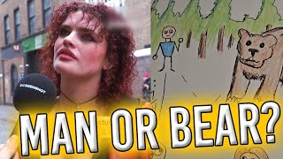 Man or Bear? (The world is a stupid place full of stupid people)