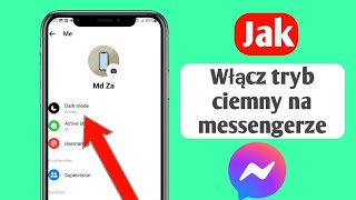 Jak włączyć tryb ciemny na messengerze na komputerze