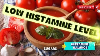 WHICH TOMATOES HAS THE LOWEST HISTAMINE LEVEL?