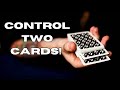 Incredible Two Card Control - Tutorial