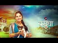 vasudha वसुधा monday friday 10 00 pm promo zee tv