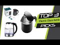 The Best Electric Glass Kettle in 2022 | Top 3 Picks