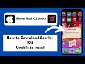 How to download scarlet ios unable to install (iPhone iPad)