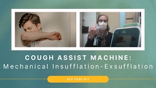 Cough Assist Machine: Mechanical Insufflation-Exsufflation | ALS Tool Kit