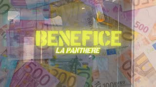 LA PANTHERE - Bénéfice (Freestyle)