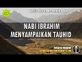 TAFSIR SURAT AL-ANBIYA AYAT 51 - 56 | Ustadz Dr. Musthafa Umar, Lc., MA