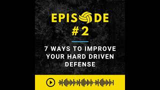 Episode #2: 7 Ways to Improve Your Hard Driven Defense