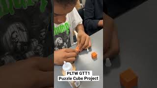 PLTW GTT1 Puzzle Cube Project