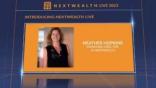 Introducing NextWealth Live 2023 | Heather Hopkins