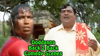 ದೊಡ್ಡಣ್ಣ ಬ್ಯಾಕ್ 2 ಬ್ಯಾಕ್ ಕಾಮಿಡಿ ದೃಶ್ಯಗಳು | Doddanna Back 2 Back Comedy Scenes