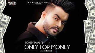 Romey Maan | Only for Money (Paise Karke) | Full Video |  👍 2020 | Tru Music Studios