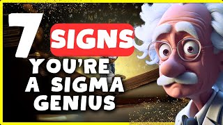 7 Signs You're a Sigma Genius - TEST YOURSELF