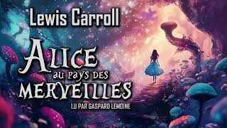 Alice au pays des merveilles de Lewis Carroll | Livre Audio