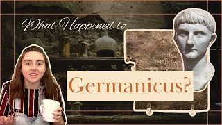 The Mysterious Death of Germanicus