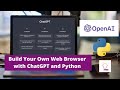 Build Your Own Web Browser with ChatGPT and Python #chatgpt #openai