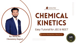 Chemical Kinetics L3 | Factors Affecting Rate of Reaction | IIT JEE & Neet Aspirants #iitjee #neet