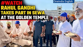 Viral: Rahul Gandhi visits Golden Temple in Amritsar, washes dishes for ‘Sewa’ | Oneindia News