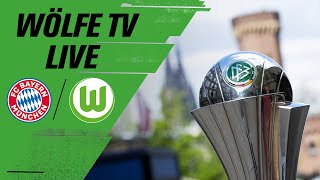 RE-LIVE | Wölfe TV vom Spielfeldrand | DFB-Pokalfinale Der Frauen
