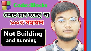 CodeBlocks environment error (Not Building and Running) #CodeBlocks#Run#Problem