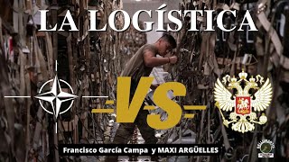 LA LOGISTICA MILITAR  El modelo OTAN vs el ruso ** Maxi Argüelles **