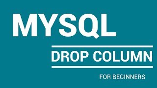 MySql Tutorial | Drop Column