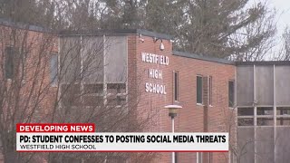 Westfield High School: student confesses about threatening social media