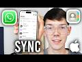 How To Sync WhatsApp Contacts On iPhone - Step By Step