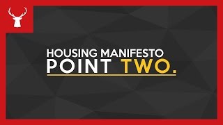 Housing Manifesto | Point 2