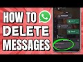 How To Delete Old Messages On WhatsApp For Everyone (Quick Guide)