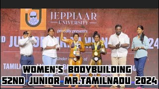 Women’s Bodybuilding 52nd Junior MR.Tamilnadu 2024  jeppiaaruniversity