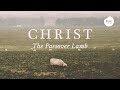 Christ The Passover Lamb | Rev Paul Jeyachandran