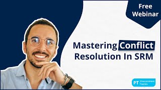 Mastering Conflict Resolution in SRM [Free Webinar]
