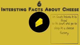 6 Interesting Facts About Cheese.