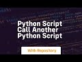 python script call another python script