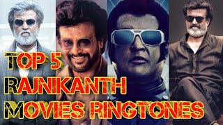 Top 5 Rajnikanth movies ringtones    ft. Robo, kabaali, darbar, kaala, Robo2.0 || LEGENDARY MUSIC