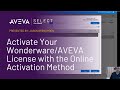 Activate Your Wonderware/AVEVA License with the Online Activation Method