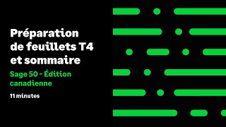 Sage 50 —Edition Canadienne - Préparation de feuillets T4 et Sommaire