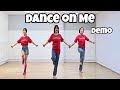 Dance on Me - Line Dance (Demo) | Beginner | Fred Whitehouse 