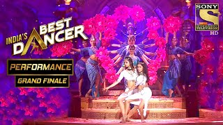 Shwetha और Bhawna ने दिया एक Enchanting Performance! | India's Best Dancer | Grand Finale
