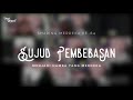 Selamat Hari Merdeka | Sujud Pembebasan (Merdeka Special Series)