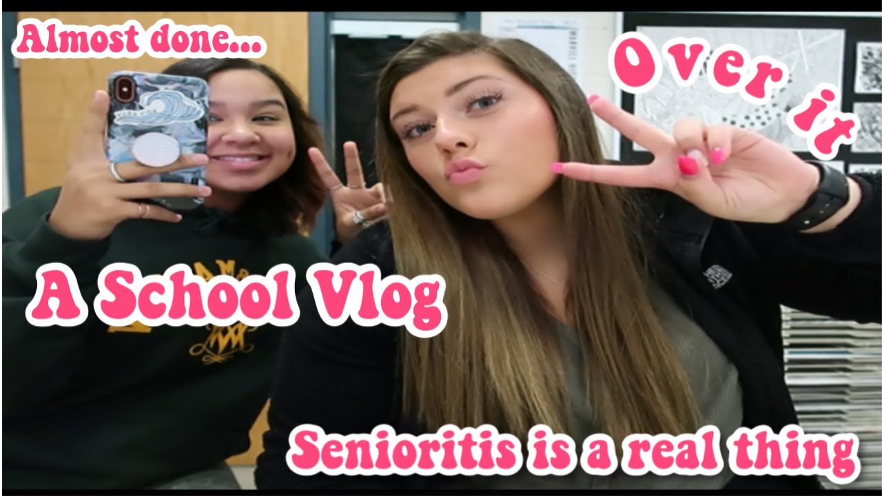 High School Vlog Senior Year Youtube