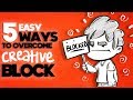 5 Easy Ways to OVERCOME Creative Block