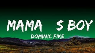 Dominic Fike - Mama’s Boy (Lyrics)  | Justified Melody 30 Min Lyrics